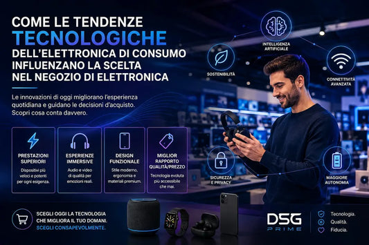 Come le tendenze tecnologiche dell'elettronica di consumo influenzano la scelta nel negozio di elettronica